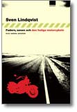 Fadern, sonen och den heliga motorcykeln av Sven Lindqvist