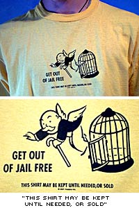 T-shirt med texten "Get out of jail free - this shirt can be kept until used or sold".