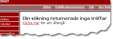En träffsida med texten "Din sökning returnerade inga träffar . För att återgå, klicka här"