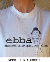 T-shirt med texten "Ebba - enklare blir bättre alltså", och Saras bild av Ebba